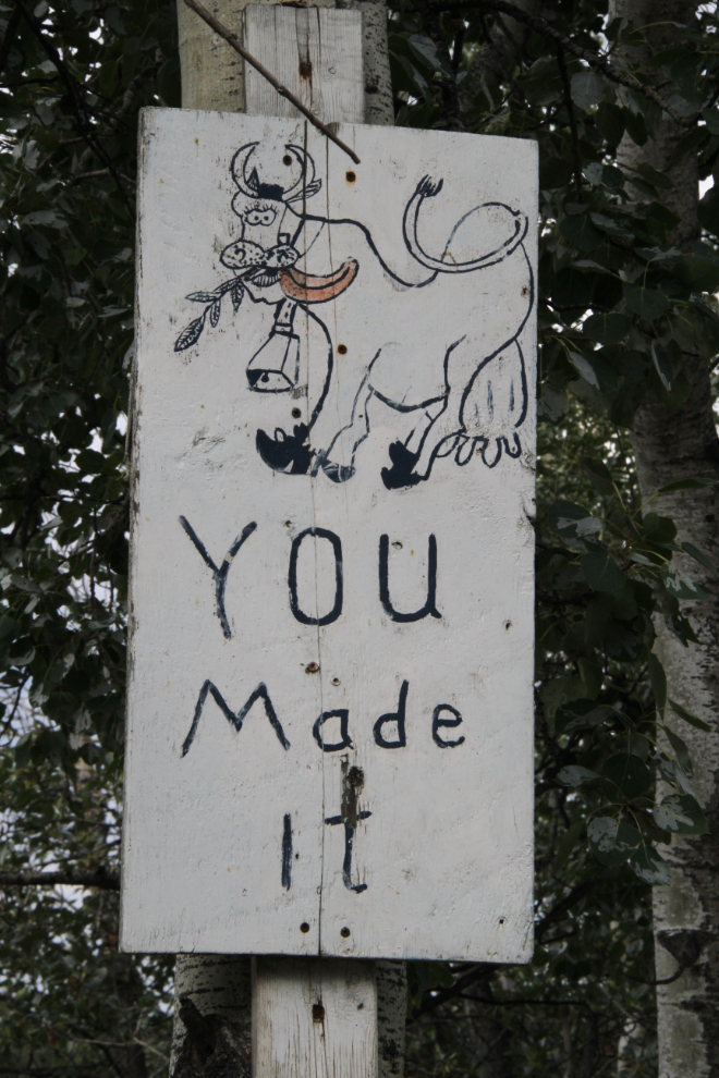 You Made It sign at the Pelly Farm